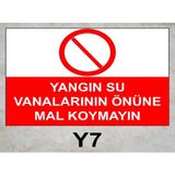 Baysan Yangın Yangın Su Vanalarının Önüne Mal Koymayın Uyarıcı Levha - 25x35