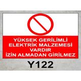 Baysan Yangın Yüksek Gerilimli Elektrik Malzemesi Vardır Izin Almadan Girilmez Uyarıcı Levha - 25x35