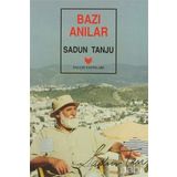 BAZI ANILAR - SADUN TANJU