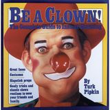 Be a Clown!/With Red Ball Nose
