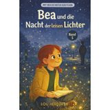Bea und die Nacht der leisen Lichter: Band 5