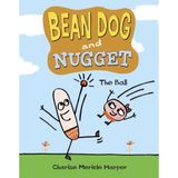 Bean Dog and Nugget 1: The Ball