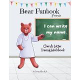 Bear Funbook Presents I Can Write My Name Cheryl’s Personalized Letter Tracing Workbook (Personalized Letter Tracing Workbooks)