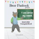 Bear Funbook Presents I Can Write My Name Jenna’s Personalized Letter Tracing Workbook (Personalized Letter Tracing Workbooks)