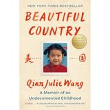 Beautiful Country: A Read with Jenna Pick: A Memoir of an Undocumented Childhood