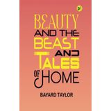 Beauty and the Beast, and Tales of Home