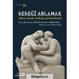 Bebeği Anlamak - Jeanne Magagna Nergis Güleç