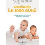 Bebeğimizin İlk 1000 Günü - Sırrı Bektaş