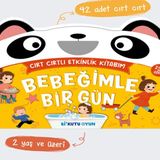 Bebeğimle Bir Gün - Cırt Cırtlı Etkinlik Kitabım (2+ Yaş)