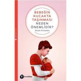 Bebeğin Kucakta Taşınması Neden Önemlidir - Rosie Knowles