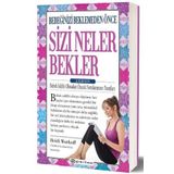 Bebeğinizi Beklemeden Önce Sizi Neler Bekler – 2. Edisyon - Epsilon Yayınları