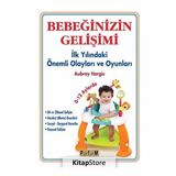 Bebeğinizin Gelişimi & İlk Yılındaki Önemli Olayları ve Oyunları (0-12 Aylarda)