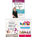 Bebekler Ne İster - Elif Pınar Çakır + Bebeğiniz Uykuyu Çok Sevecek - Sinem Gerger Akınal + Harika Haftalar - Hetty Van De Rijt – 3’lü Bebek Gelişimi Seti