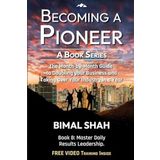 Becoming a Pioneer- A Book Series