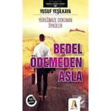 Bedel Ödemeden Asla - Yusuf Yeşilkaya