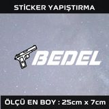 Bedel Türkçe Yazı - 2 Adet Sticker Araba Cam Bagaj Uyumlu Et,Ket Kask Motosiklet Dolap Cam Uyumlu Yapışkan