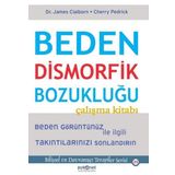 Beden Dismorfik Bozukluğu Çalışma Kitabı - Cherry Pedrick