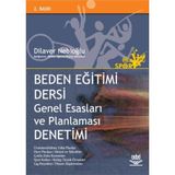 BEDEN EĞİTİMİ DERSI GENEL ESASLARI VE PLANLAMASI DENETIMI - DILAVER NEBİOĞLU (ISBN:9789755918662)