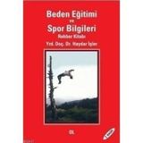 BEDEN EĞİTİMİ VE SPOR BILGILERI REHBER KİTABI - HAYDAR İŞLER