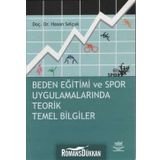 BEDEN EĞİTİMİ VE SPOR UYGULAMALARINDA TEORIK TEMEL BILGILER - HASAN SELÇUK