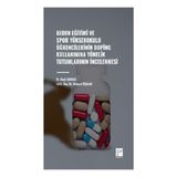 Beden Eğitimi ve Spor Yüksekokulu Öğrencilerinin Doping Kullanımına Yönelik Tutumlarının İncelenmesi Gazi Kitabevi