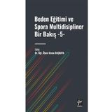 Beden Eğitimi ve Spora Multidisipliner Bir Bakış Bekir Çar