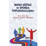 Beden Eğitimi ve Sporda Toplumsallaşma - Ahmet Şadan Ökmen