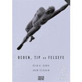 Beden, Tıp ve Felsefe - Adem Yıldırım