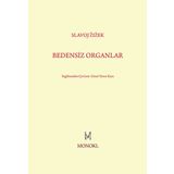 Bedensiz Organlar - Slavoj Zizek