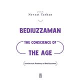 Bediuzzaman: The Conscience of The Age - Nevzat Tarhan