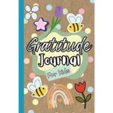 Bee Grateful: Growing Thankful Hearts, One Day at a Time: Daily Thankfulness: Prompts and Quotes to Lift the Heart for Kids