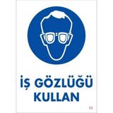 Beei Iş Gözlüğü Kullan Uyarı Levhası 25X35 Kod:2 - Tek Ebat - 1 Adet