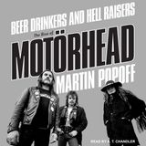 Beer Drinkers and Hell Raisers: The Rise of Motörhead