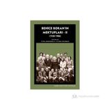 Behice Boran'ın Mektupları - 2 1932-1986 - Tuba Akekmekçi - Tuğba Yıldırım