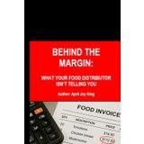 Behind The Margin: What Your Food Distributor Isn't Telling You