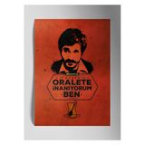 Behzat Ç. Hayalet - Oralet - Metal Poster Tablo