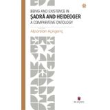 Being and Existence in Şadra and Heidegger a Comparative Ontology - Alparslan Açıkgenç