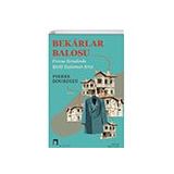 Bekarlar Balosu Fransa Kırsalında Köylülerin Krizi - Dergah Yayınları