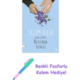 Beklenen Sevgili - Elimde Viyoletler + Renkli Fosforlu Kalem - Hayır
