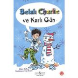 BELALI CHARLIE VE KARLI GÜN - HILARY MCKAY