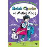 BELALI CHARLIE VE MÜTHİŞ KAÇIŞ - HILARY MCKAY