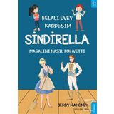 Belalı Üvey Kardeşim Sindirella Masalını Nasıl Mahvetti? - Kolektif