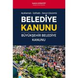 Belediye Kanunu ve Büyükşehir Belediye Kanunu - Sadettin Doğanyiğit