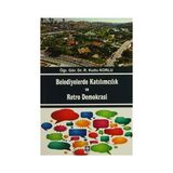 Belediyelerde Katılımcılık ve Retro Demokrası - r kutlu korlu
