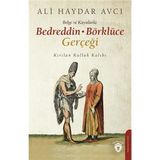 Belge ve Kayıtlarla Bedreddin - Börklüce Gerçeği Kırılan Kulluk Kalıbı - Ali Haydar Avcı