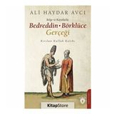 Belge ve Kayıtlarla Bedreddin - Börklüce Gerçeği: Kırılan Kulluk Kalıbı