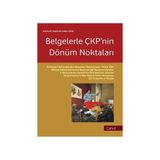 Belgelerle ÇKP’nin Dönüm Noktaları - Gao Fang
