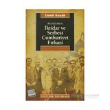 BELGELERLE İKTİDAR VE SERBEST CUMHURIYET FIRKASI - CEMIL KOÇAK