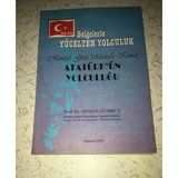 Belgelerle Yücelten Yolculuk Mareşal Gazi Mustafa Kemal Atatürk'ün Yolculuğu [İthaflı-İmzalı] (Sahafiye Kitap)