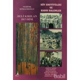BELI KIRILAN DEVRIM KÖY ENSTİTÜLERİ VE KADIN KALEMLER - NEDIME KÖŞGEROĞLU